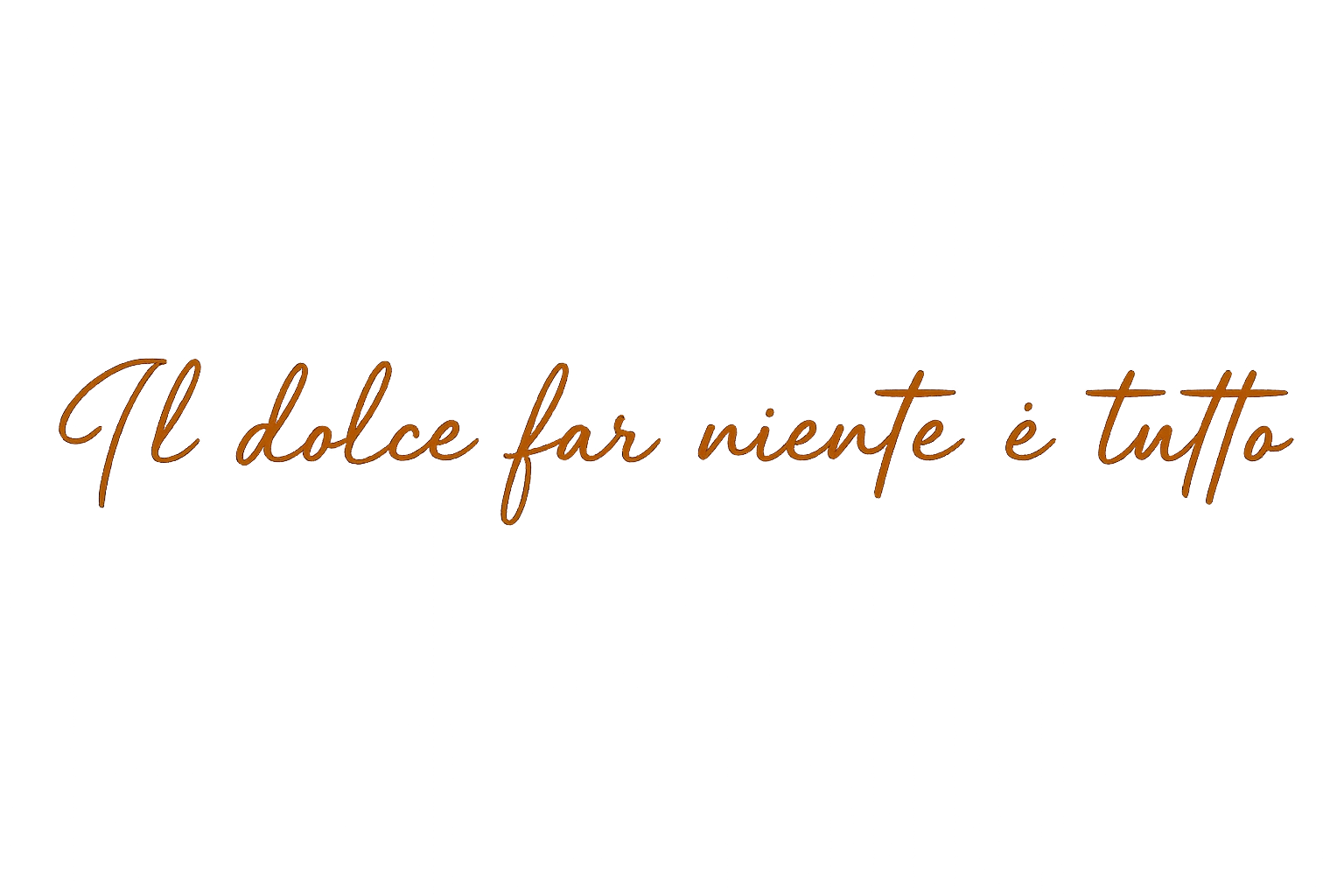 Il dolce far niente è tutto